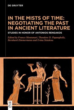 Cover In the Mists of Time: Negotiating the Past in Ancient Literature (eBook, ePUB)
