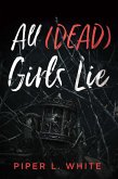 All (Dead) Girls Lie (eBook, ePUB)