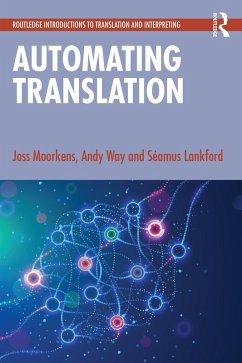 Automating Translation (eBook, PDF) - Moorkens, Joss; Way, Andy; Lankford, Séamus
