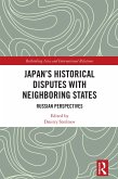 Japan's Historical Disputes with Neighboring States (eBook, PDF)
