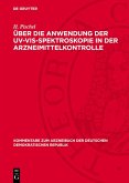 Über die Anwendung der UV-VIS-Spektroskopie in der Arzneimittelkontrolle (eBook, PDF)