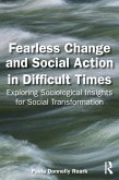 Fearless Change and Social Action in Difficult Times (eBook, ePUB) Fearless Change and Social Action in Difficult Times (eBook, ePUB)