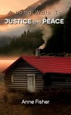 A Long Walk To Justice and Peace (eBook, ePUB)