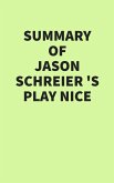 Summary of Jason Schreier's Play Nice (eBook, ePUB) Summary of Jason Schreier's Play Nice (eBook, ePUB)