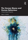 The Human Biome and Human Behaviour (eBook, PDF)