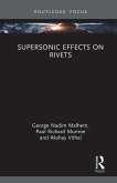 Supersonic Effects on Rivets (eBook, PDF)