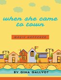 When She Came to Town (eBook, ePUB) When She Came to Town (eBook, ePUB)