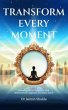 Transform Every Moment (eBook, ePUB) - Bild 1