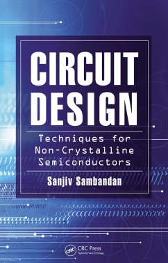 Cover Circuit Design Techniques for Non-Crystalline Semiconductors (eBook, ePUB)