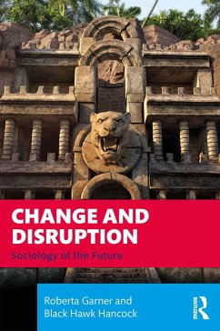 Change and Disruption (eBook, ePUB) - Garner, Roberta; Hancock, Black Hawk