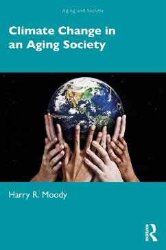 Climate Change in an Aging Society (eBook, PDF) - Moody, Harry R.