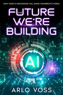 Cover The Future We're Building (eBook, ePUB)