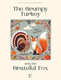 The Grumpy Turkey and the Grateful Fox: Bilingual German-English Stories For Kids (eBook, ePUB)
