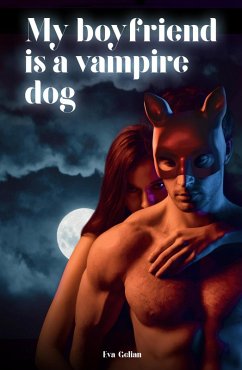 Cover My Boyfriend Is a Vampire Dog (eBook, ePUB)