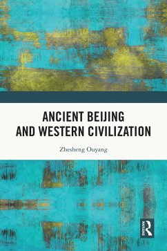 Cover Ancient Beijing and Western Civilization (eBook, ePUB)