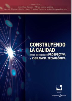 Cover Construyendo la calidad en los ejercicios de prospectiva y vigilancia tecnológica (eBook, PDF)