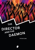 The Director and the Daemon (eBook, ePUB) The Director and the Daemon (eBook, ePUB)