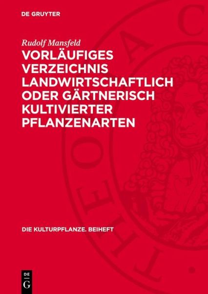 Vorläufiges Verzeichnis landwirtschaftlich oder gärtnerisch kultivierter Pflanzenarten (eBook, PDF)
