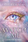Watch Me (eBook, ePUB) Watch Me (eBook, ePUB)
