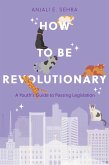 How to be Revolutionary (eBook, ePUB)