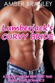 Lumberjack's Curvy Bride (A Steamy Virgin BBW First Time Alpha Male Romance) (eBook, ePUB) Lumberjack's Curvy Bride (A Steamy Virgin BBW First Time Alpha Male Romance) (eBook, ePUB)