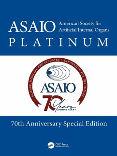American Society for Artificial Internal Organs (ASAIO) Platinum 70th Anniversary Special Edition (eBook, ePUB)