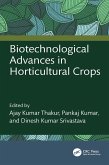 Biotechnological Advances in Horticultural Crops (eBook, PDF) Biotechnological Advances in Horticultural Crops (eBook, PDF)