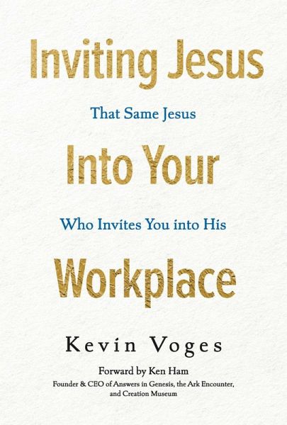 Inviting Jesus into Your Workplace (eBook, ePUB) Inviting Jesus into Your Workplace (eBook, ePUB)