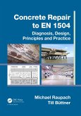 Concrete Repair to EN 1504 (eBook, ePUB) Concrete Repair to EN 1504 (eBook, ePUB)