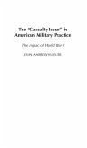 The Casualty Issue in American Military Practice (eBook, PDF)