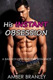 His Instant Obsession (A Bad Boy First Time BBW Romance) (eBook, ePUB)