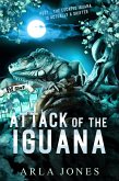 Attack of The Iguana (eBook, ePUB) Attack of The Iguana (eBook, ePUB)