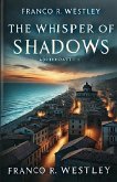 The Whisper of Shadows (eBook, ePUB) The Whisper of Shadows (eBook, ePUB)