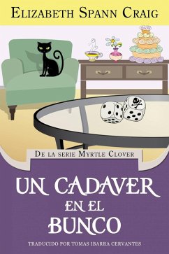Un Cadáver en el Bunco (Myrtle Clover) (eBook, ePUB) - Craig, Elizabeth Spann