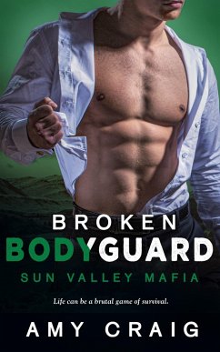 Broken Bodyguard (eBook, ePUB) - Craig, Amy Broken Bodyguard (eBook, ePUB) - Craig, Amy