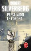 Prestimion le Coronal (Cycle de Majipoor, Tome 6) (eBook, ePUB)