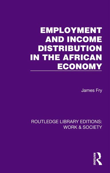 Employment and Income Distribution in the African Economy (eBook, ePUB) Employment and Income Distribution in the African Economy (eBook, ePUB)