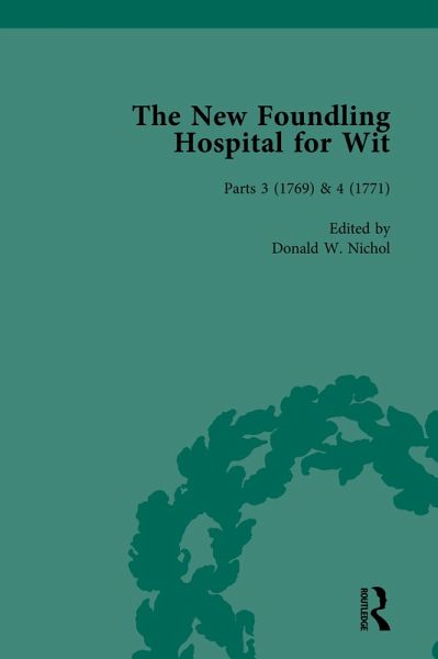 The New Foundling Hospital for Wit, 1768-1773 Vol 2 (eBook, PDF) The New Foundling Hospital for Wit, 1768-1773 Vol 2 (eBook, PDF)