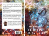 Fugitive, in Full View (eBook, ePUB) Fugitive, in Full View (eBook, ePUB)