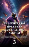 The Universal Holy Star Cultivation System (eBook, ePUB) The Universal Holy Star Cultivation System (eBook, ePUB)