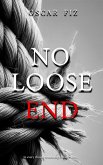 No Loose Ends (eBook, ePUB) No Loose Ends (eBook, ePUB)