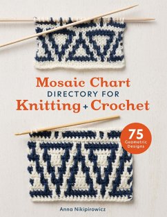 Mosaic Chart Directory for Knitting and Crochet (eBook, ePUB) - Nikipirowicz, Anna