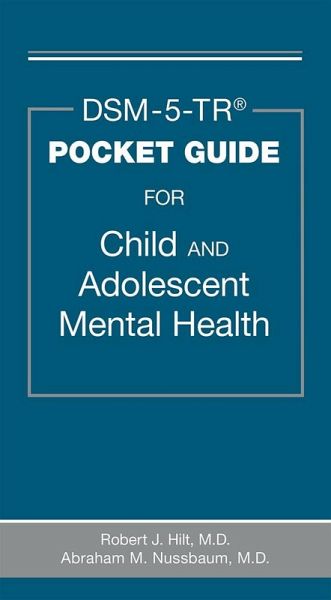 DSM-5-TR® Pocket Guide for Child and Adolescent Mental Health (eBook, ePUB)