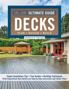 Ultimate Guide: Decks, Updated 6th Edition (eBook, ePUB) - Editors Of Creative Homeowner