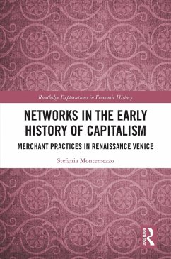 Networks in the Early History of Capitalism (eBook, PDF) - Montemezzo, Stefania