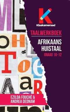 Taalwerkboek Afrikaans Huistaal (eBook, ePUB) - Fouché, Ezilda; Dednam, Andrea