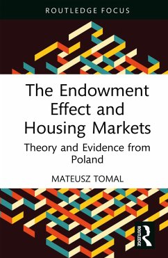 The Endowment Effect and Housing Markets (eBook, PDF) - Tomal, Mateusz