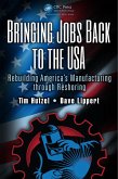 Bringing Jobs Back to the USA (eBook, ePUB) Bringing Jobs Back to the USA (eBook, ePUB)