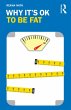 Why It's OK to Be Fat (eBook, PDF) - Bild 1
