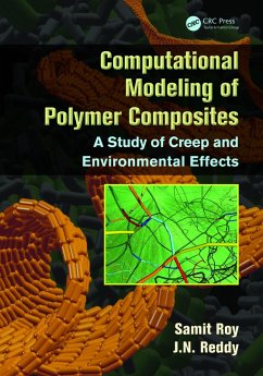 Computational Modeling of Polymer Composites (eBook, ePUB) - Roy, Samit; Reddy, J. N.